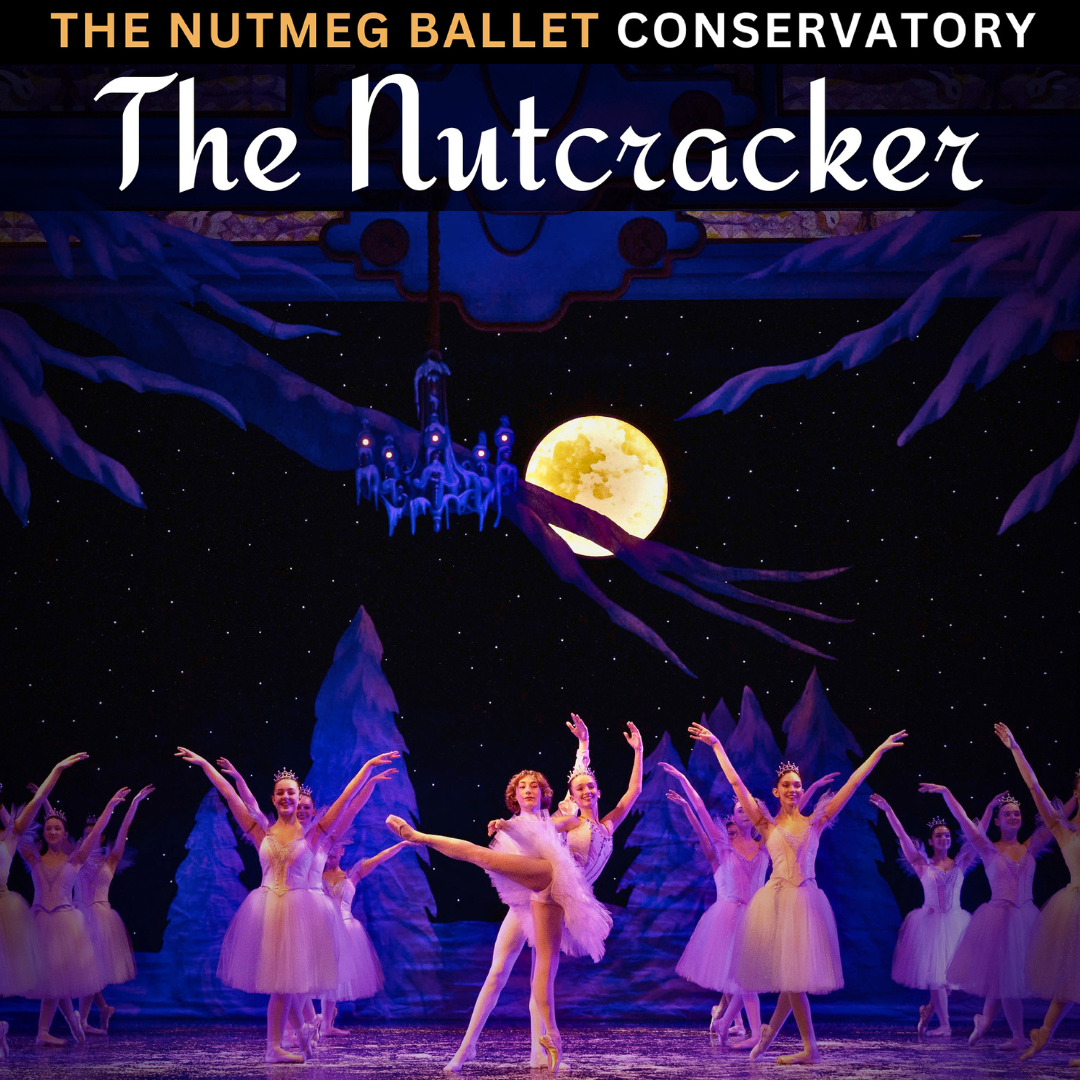 The Nutmeg Ballet's The Nutcracker